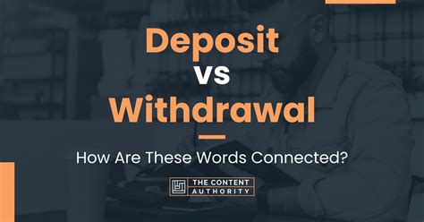 deposit vs withdrawal