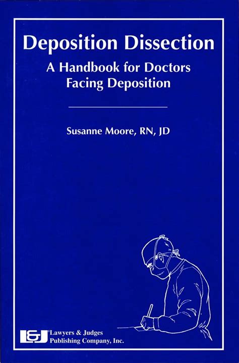 deposition dissection a handbook for doctors facing deposition Kindle Editon