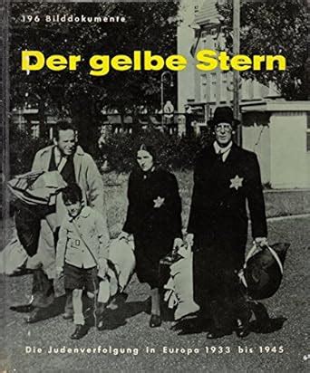 der gelbe stern die judenverfolgung in europa 1933 bis 1945 Epub