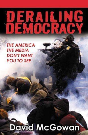 derailing democracy the america the media dont want you to see Kindle Editon
