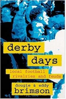 derby days local football rivalries and feuds Epub