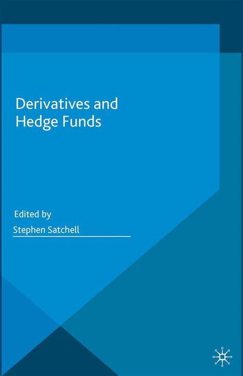 derivatives hedge funds stephen satchell Epub