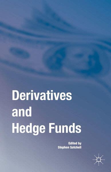 derivatives hedge funds stephen satchell Epub