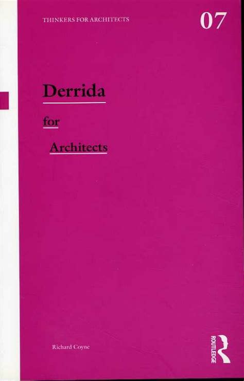 derrida for architects thinkers for architects PDF