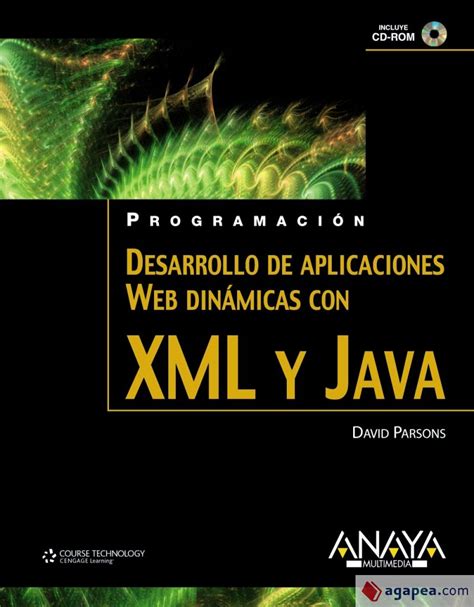 desarrollo de aplicaciones web dinamicas con xml y java programacion Doc