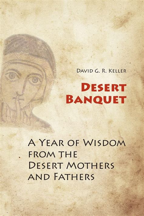 desert banquet a year of wisdom from the desert mothers and fathers Kindle Editon