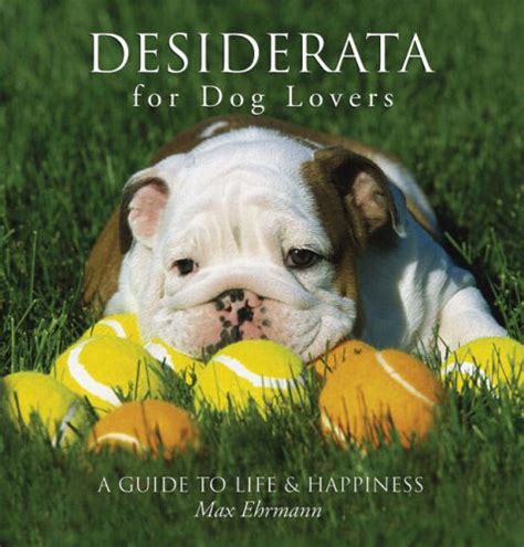 desiderata for dog lovers a guide to life and happiness PDF