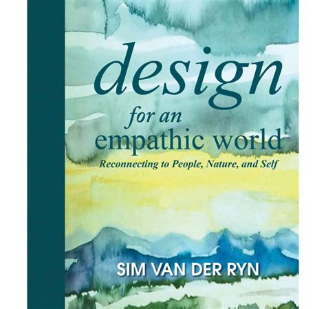design for an empathic world reconnecting people nature and self Epub