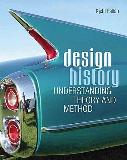 design history understanding theory and method Doc