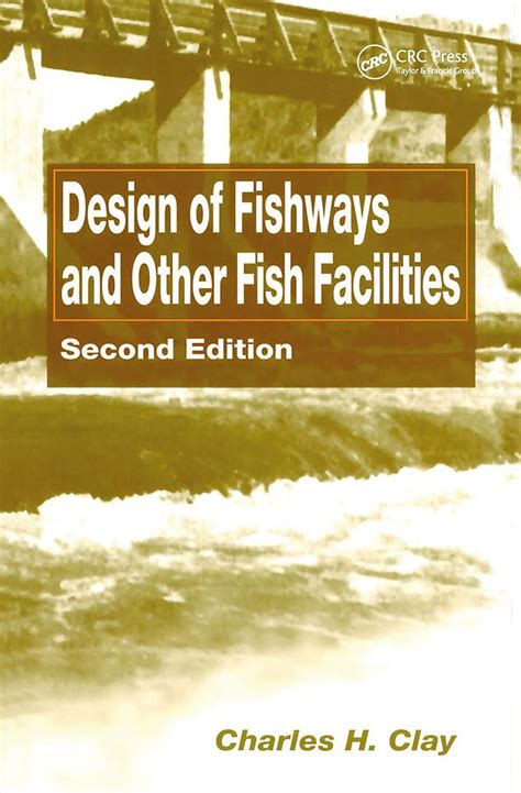 design of fishways and other fish facilities Kindle Editon