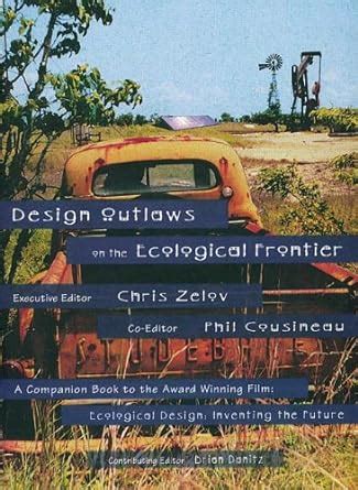 design outlaws on the ecological frontier Doc
