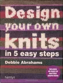 design your own knits in 5 easy steps Reader