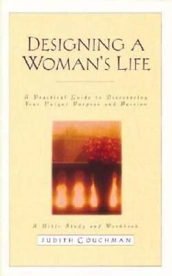 designing a womans life study guide a bible study and workbook Kindle Editon