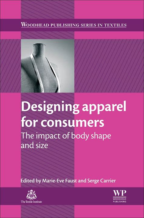 designing apparel for consumers the impact of body shape and size woodhead publishing series in textiles Ebook Reader