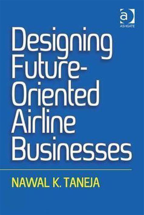 designing future oriented airline businesses Kindle Editon