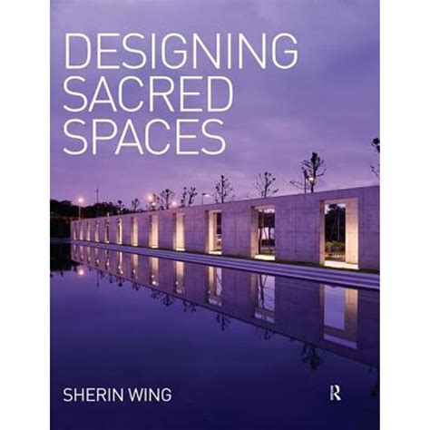 designing sacred spaces sherin wing Kindle Editon