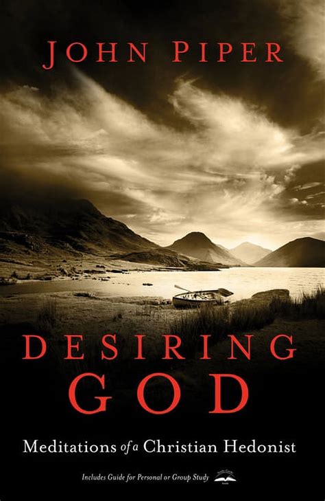 desiring god revised edition meditations of a christian hedonist Reader