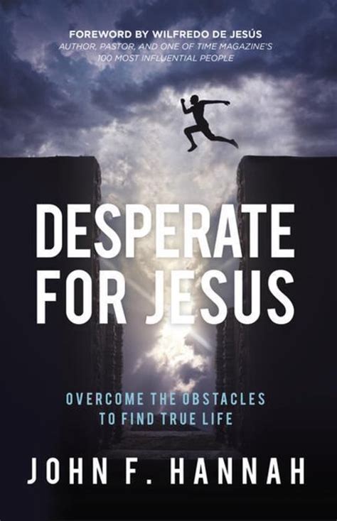 desperate for jesus overcome the obstacles to find true life Kindle Editon