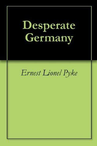 desperate germany classic reprint ernest Kindle Editon