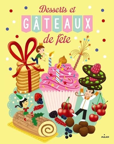 desserts gateaux fete pierre olivier lenormand Kindle Editon