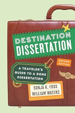 destination dissertation a traveler s guide to a done dissertation PDF