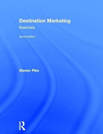 destination marketing essentials steven pike Doc