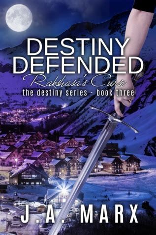 destiny defended rakshasas curse the destiny series volume 3 Doc