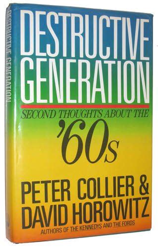destructive generation second thoughts about the sixties Kindle Editon