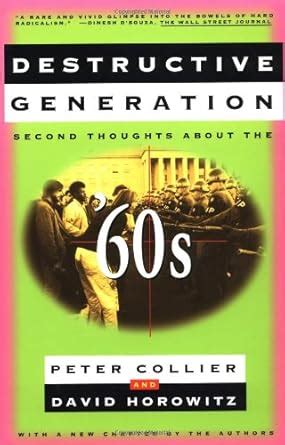 destructive generation second thoughts about the sixties Kindle Editon