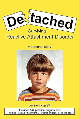 detached surviving reactive attachment disorder Reader