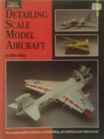 detailing scale model aircraft scale modeling handbook Kindle Editon