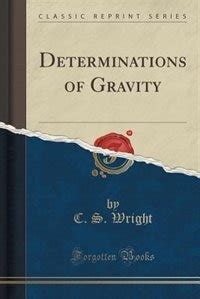 determinations gravity classic reprint wright Reader