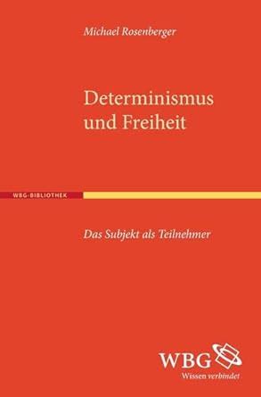 determinismus freiheit das subjekt teilnehmer Doc