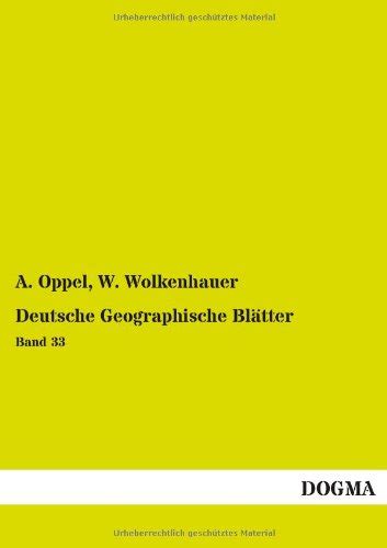 deutsche geographische bl tter band 33 Reader