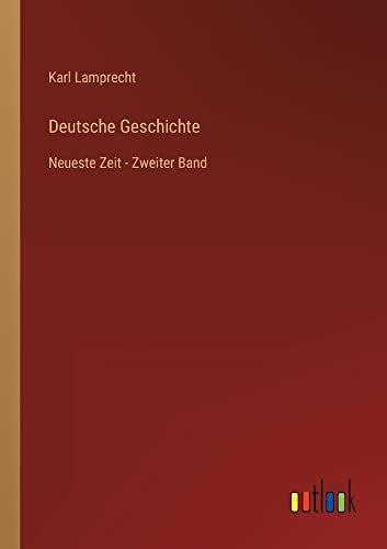 deutsche geschichte neueste zeit zweiter Kindle Editon