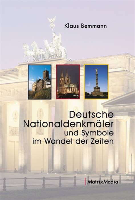 deutsche nationaldenkm ler symbole wandel zeiten ebook Reader