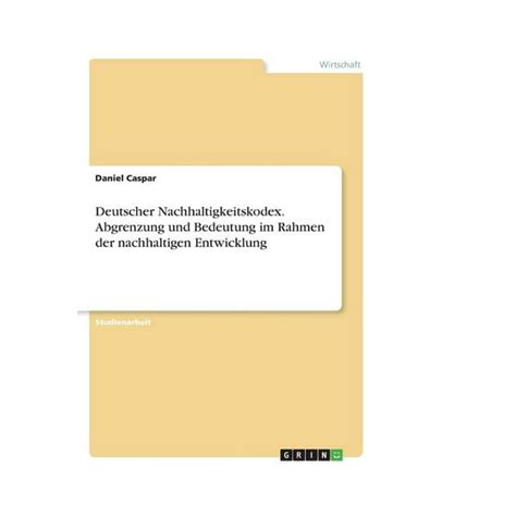 deutscher nachhaltigkeitskodex abgrenzung nachhaltigen entwicklung Reader