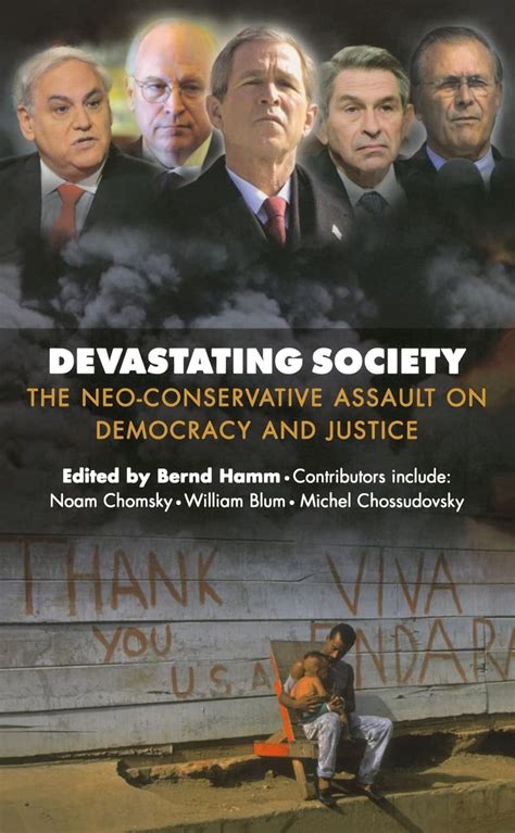 devastating society the neo conservative assault on democracy and justice Doc