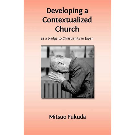 developing a contextualized church as a bridge to christianity in japan Epub