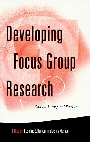 developing focus group research politics theory and practice Reader