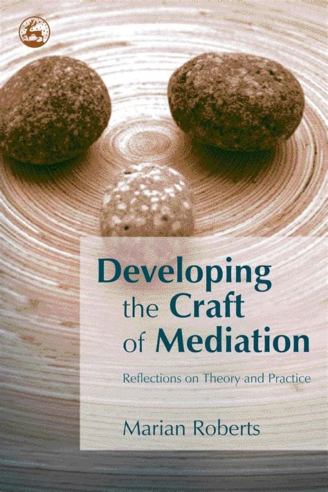 developing the craft of mediation developing the craft of mediation Kindle Editon