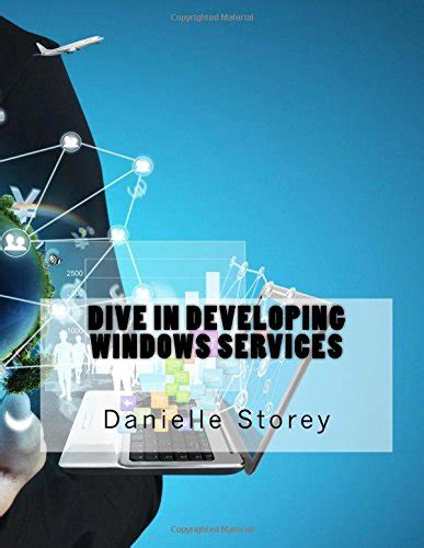 developing windows services danielle storey Doc