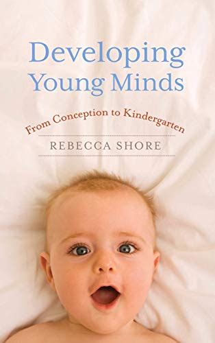 developing young minds from conception to kindergarten PDF