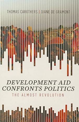 development aid confronts politics the almost revolution Epub