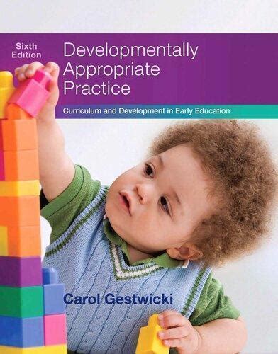 developmentally appropriate practice curriculum and development in early education Ebook Kindle Editon