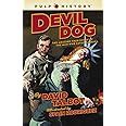 devil dog the amazing true story of the man who saved america pulp history Kindle Editon