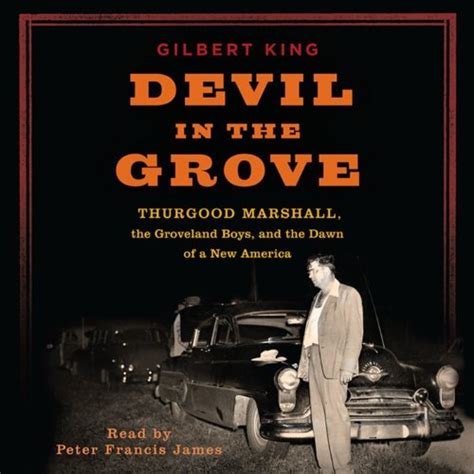 devil in the grove thurgood marshall the groveland boys and the dawn of a new america Reader