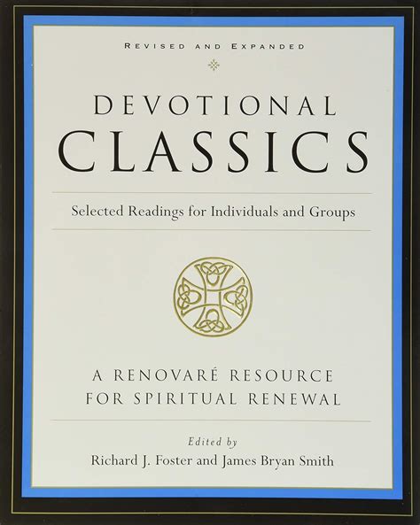 devotional classics revised edition selected readings for individuals and groups Reader