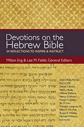 devotions on the hebrew bible 54 reflections to inspire and instruct Epub