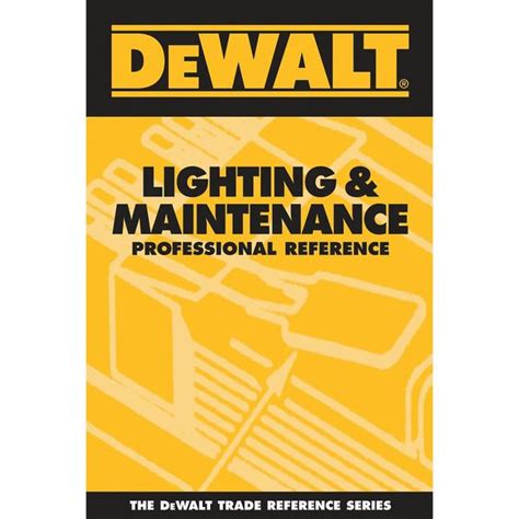 dewalt® lighting and maintenance professional reference Doc